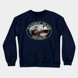 Horse and Carriage in Historic Mackinac Island, Michigan Crewneck Sweatshirt